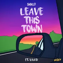Leave This Town (feat.  VAA!D)